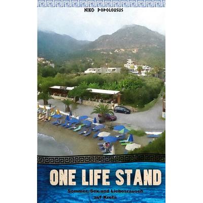 One Life Stand, Taschenbuch von Niko Popolousus, BoD – Books on Demand, 978-3-7412-7466-4