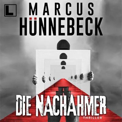 Die Nachahmer - Marcus Hünnebeck, Audio, 4260158979627