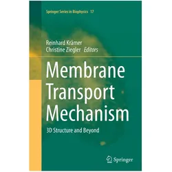 Membrane Transport Mechanism, Fachbücher von Reinhard Krämer, Christine Ziegler