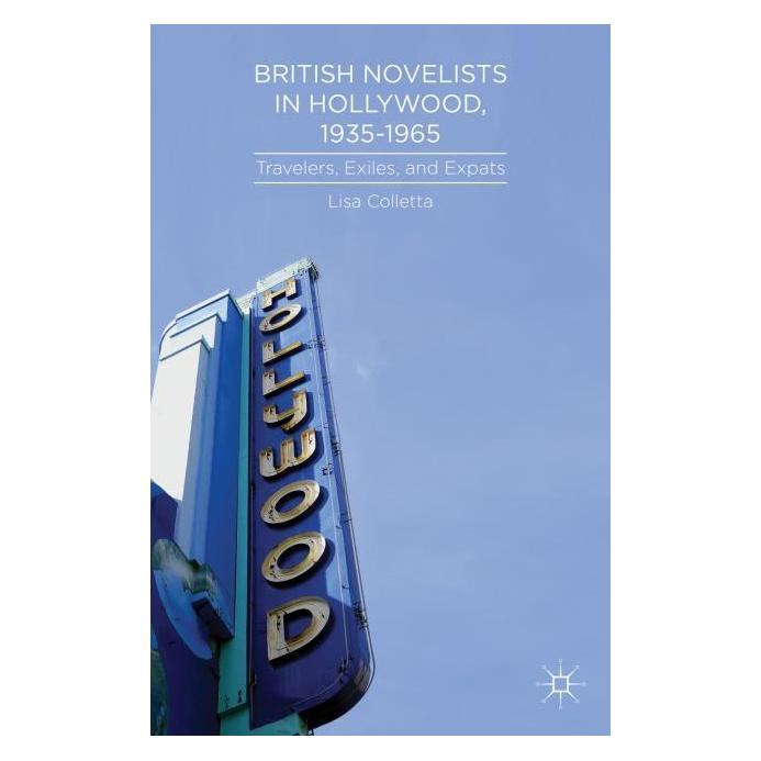 Palgrave Macmillan Colletta:British Novelists in Hollywood (Englisch, Hardcover, L. Colletta) (63323733)
