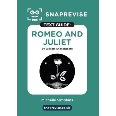 SnapRevise Romeo and Juliet Text Guide for English Literature, Taschenbuch von , Miralo Education Group, 978-1-917424-37-0