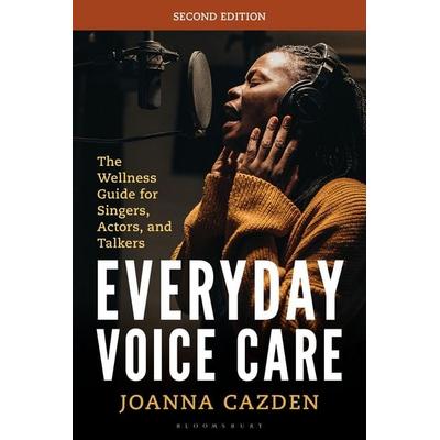 Everyday Voice Care, Taschenbuch von Joanna Cazden, Bloomsbury Academic