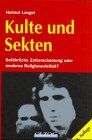 Helmut Langel - Kulte und Sekten: Gefährliche Zeiterscheinung oder moderne Religionsvielfalt? - Preis vom 10.10.2026 11:48:34 h