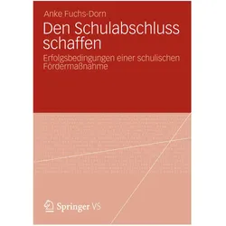 Den Schulabschluss schaffen, Fachbücher von Anke Fuchs-Dorn