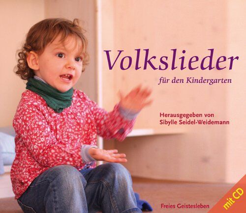 Sibylle Seidel-Weidemann - Volkslieder für den Kindergarten - Preis vom 11.10.2026 03:10:56 h