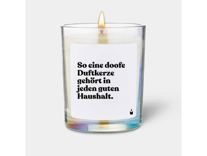 Duftkerze Woody So eine doofe Duftkerze gehört in jeden guten Haushalt.