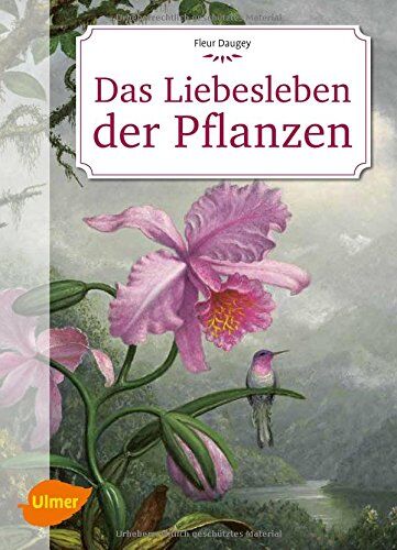 Fleur Daugey - Das Liebesleben der Pflanzen: Eine unverblümte Kulturgeschichte - Preis vom 09.10.2026 07:28:09 h