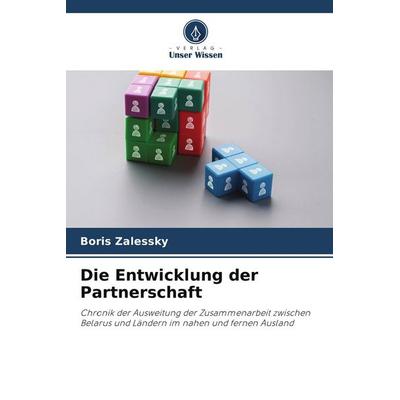 Die Entwicklung der Partnerschaft, Taschenbuch von Boris Zalessky, Verlag Unser Wissen