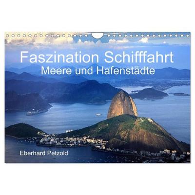 Faszination Schifffahrt - Meere und Hafenstädte (Wandkalender 2027 DIN A4 quer), CALVENDO Monatskalender