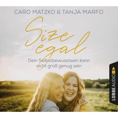 Size egal - Dein Selbstbewusstsein kann nicht groß genug sein - Caro Matzko,Tanja Marfo, Audio, 9783838796772
