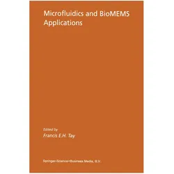 Microfluidics and BioMEMS Applications, Fachbücher von Francis E. H. Tay