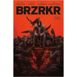 Brzrkr 2, Comics + Manga von Matt Kindt, Keanu Reeves, Ron Garney, Stephanie Pannen