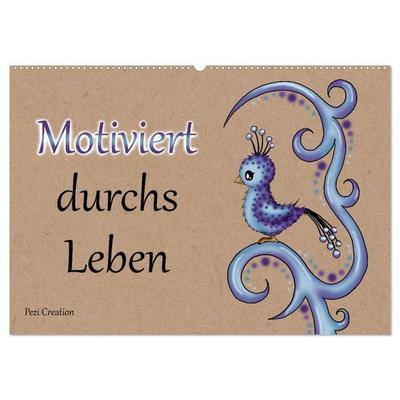 Motiviert durchs Leben (Wandkalender 2026 DIN A2 quer), CALVENDO Monatskalender