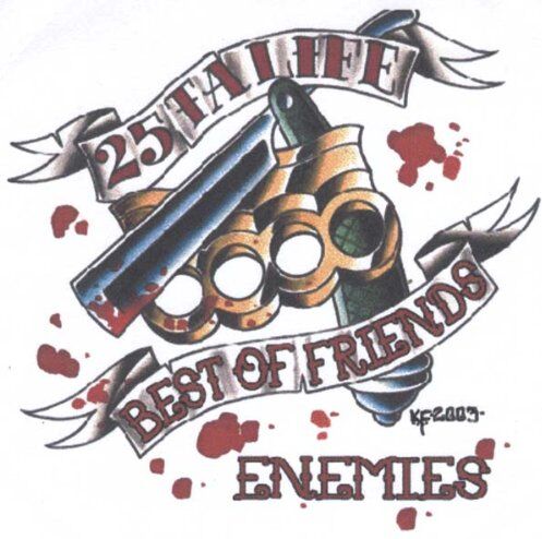 25 Ta Life - Best If Friendz/Enemiez - Preis vom 07.10.2026 11:45:10 h