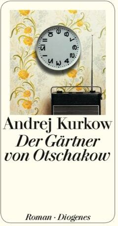 Andrej Kurkow - Der Gärtner von Otschakow - Preis vom 04.10.2026 03:51:26 h