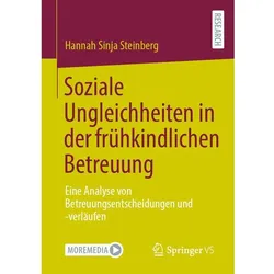 Soziale Ungleichheiten in der frühkindlichen Betreuung, Fachbücher von Hannah Sinja Steinberg