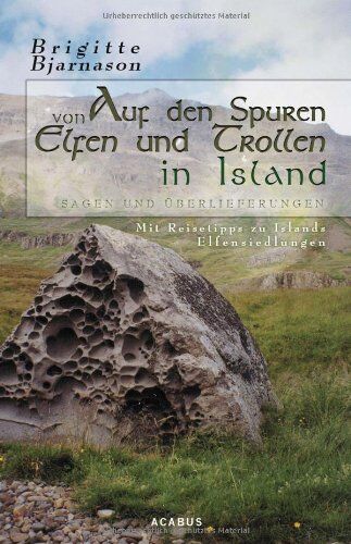 Brigitte Bjarnason - Auf den Spuren von Elfen und Trollen in Island. Sagen und Überlieferungen. Mit Reisetipps zu Islands Elfensiedlungen - Preis vom 02.10.2026 23:42:20 h