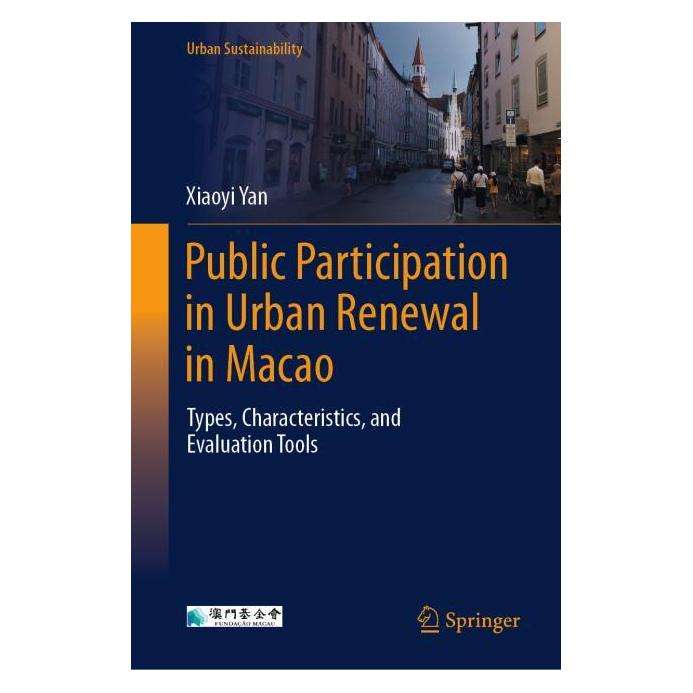 Springer Public Participation in Urban Renewal in Macao (Englisch, Hardcover, Xiaoyi Yan) (71878085)