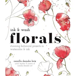 Ink and Wash Florals, Fachbücher von Camilla Damsbo Brix