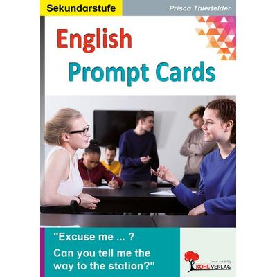 English Prompt Cards, Taschenbuch von Prisca Thierfelder, KOHL VERLAG Der Verlag mit dem Baum