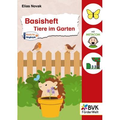 Basisheft Tiere im Garten, Geheftet von Elias Novak, BVK Buch Verlag Kempen GmbH, 978-3-96520-275-7