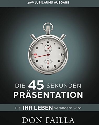 Failla - Die 45-Sekunden Präsentation, die Ihr Leben verändern wird - Preis vom 09.10.2026 07:28:09 h