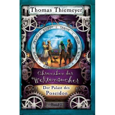 Der Palast des Poseidon, Taschenbuch von Thomas Thiemeyer, Thomas Thiemeyer, 978-3-948093-33-4