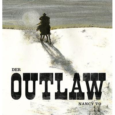 Der Outlaw, Gebundene Ausgabe von Nancy Vo, Freies Geistesleben, 978-3-7725-2931-3