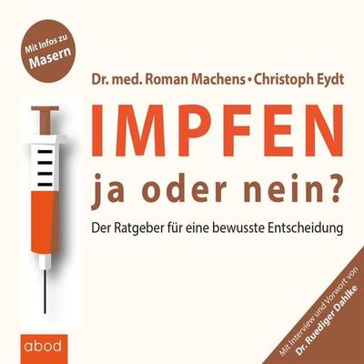 Impfen - Christoph Eydt,Roman Machens,Ruediger Dahlke, Audio, 4066004651149