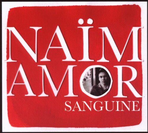 Naim Amor - Sanguine - Preis vom 30.09.2026 22:30:23 h