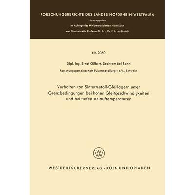 Verhalten von Sintermetall-Gleitlagern unter Grenzbedingungen bei hohen Gleitgeschwindigkeiten und bei tiefen Anlauftemperaturen, Taschenbuch von
