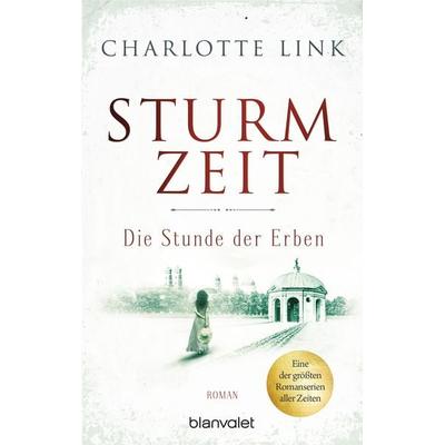 Sturmzeit - Die Stunde der Erben, Taschenbuch von Charlotte Link, Blanvalet