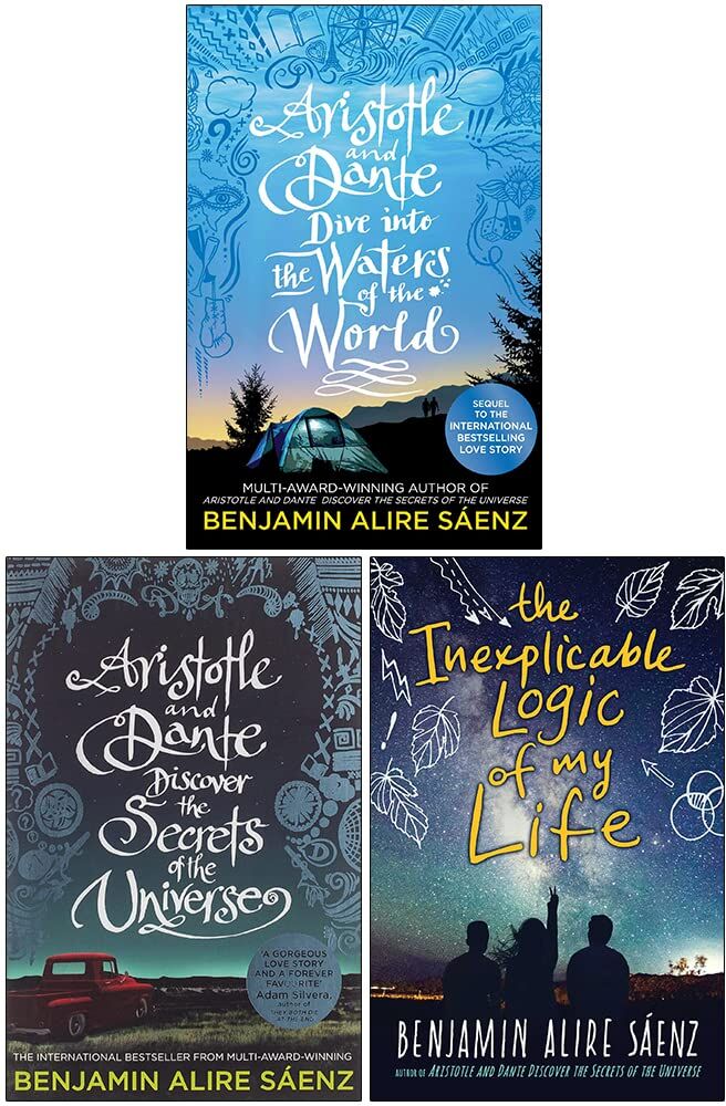 Simon & Schuster Children's UK Benjamin Alire Sáenz 3 Books Collection Set - Aristotle and Dante Duology & The Inexplicable Logic of My Life - YA Paperback Fiction Ages 14+