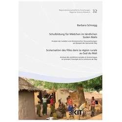 Schulbildung für Mädchen im ländlichen Süden Malis : Analyse der sozialen und ökonomischen Vorausset, Fachbücher von Barbara Schnegg