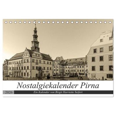 Nostalgiekalender Pirna (Tischkalender 2026 DIN A5 quer), CALVENDO Monatskalender