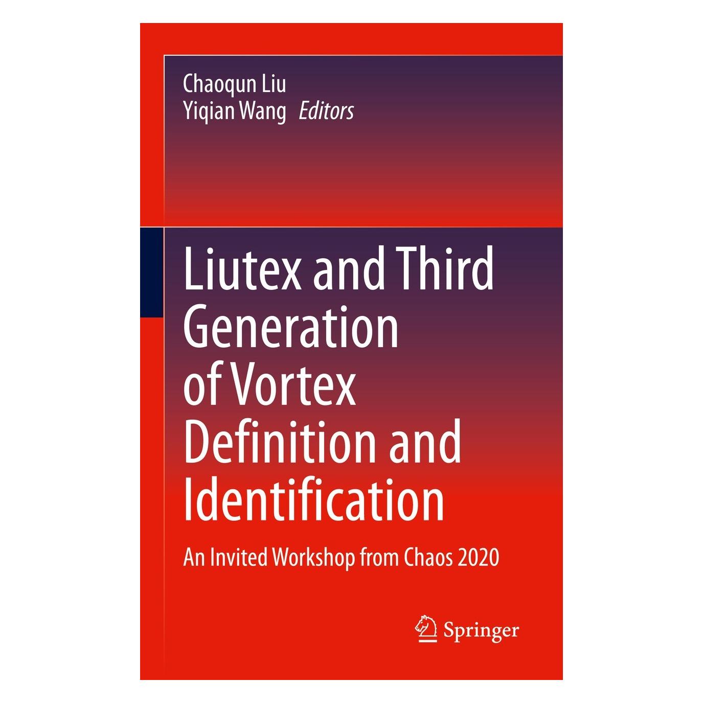 Springer Liutex and Third Generation of Vortex D (Englisch, Hardcover, Chaoqun Liu, Yiqian Wang) (9783030702168)