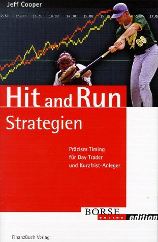 Jeff Cooper - Hit and Run Strategien. Präzises Timing für Day Trader und Kurzfrist-Anleger (Börse Online edition) - Preis vom 30.09.2026 22:30:23 h