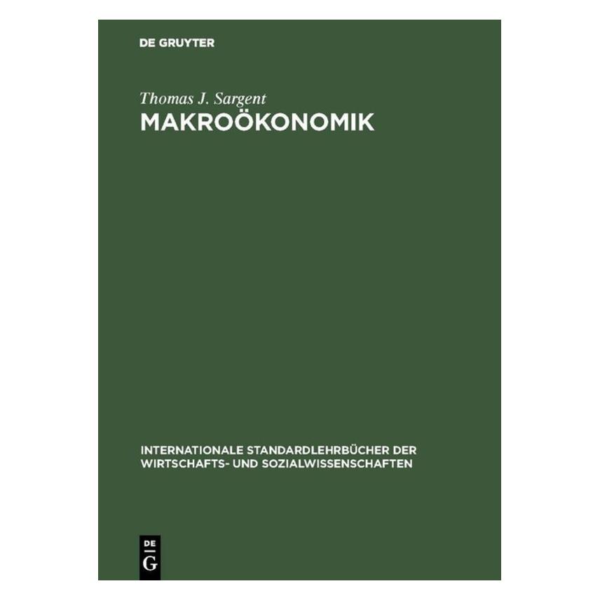 De Gruyter Sargent,T.J.:Makroökonomik (Deutsch, Hardcover, Thomas J. Sargent) (67827967)