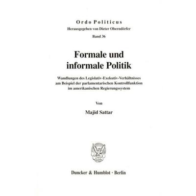 Formale und informale Politik., Taschenbuch von Majid Sattar, Duncker & Humblot, 978-3-428-10437-6