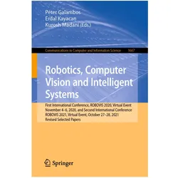 Robotics, Computer Vision and Intelligent Systems, Fachbücher von Kurosh Madani, Erdal Kayacan, Péter Galambos