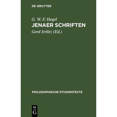 Jenaer Schriften, Gebundene Ausgabe von G. W. F. Hegel, De Gruyter, 978-3-11-253103-7