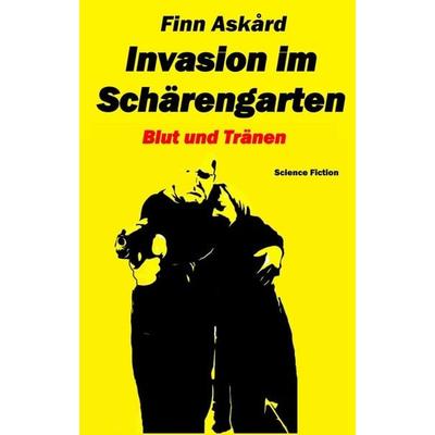 Invasion im Schärengarten, Taschenbuch von Finn Askårt, Tredition, 978-3-347-18740-5