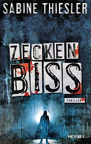 Sabine Thiesler - Zeckenbiss: Thriller - Preis vom 09.10.2026 07:28:09 h
