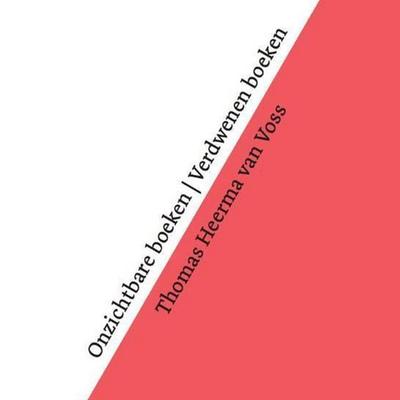 Onzichtbare boeken Verdwenen boeken - Thomas Heerma van Voss, Audio, 9789463638876