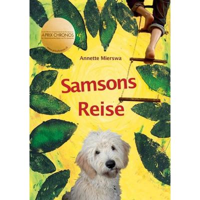 Samsons Reise, Taschenbuch von Annette Mierswa, BoD – Books on Demand, 978-3-7597-7677-8