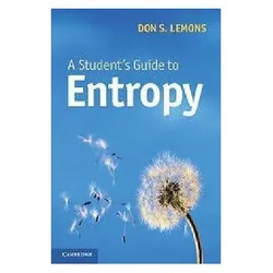 A Student's Guide to Entropy, Sachbücher von Don S. Lemons