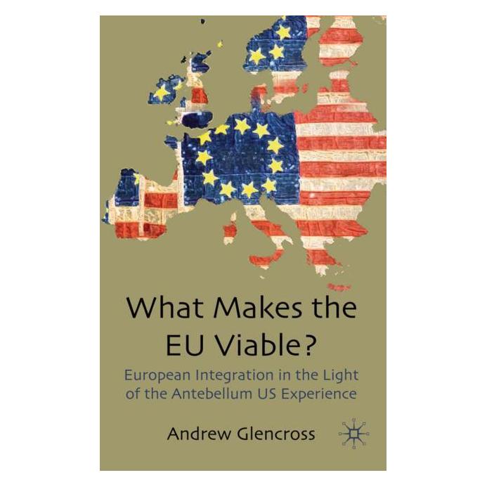 Palgrave Macmillan Uk Glencross:What Makes the EU Viable? (Englisch, Hardcover, A. Glencross) (63038078)