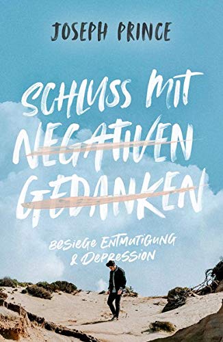 Joseph Prince - Schluss mit negativen Gedanken: Besiege Entmutigung & Depression - Preis vom 02.10.2026 23:42:20 h