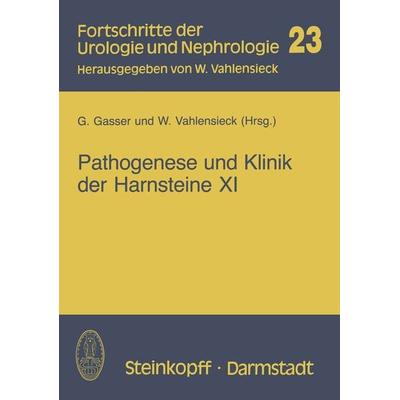 Pathogenese und Klinik der Harnsteine XI, Taschenbuch von , Steinkopff, 978-3-7985-0677-0