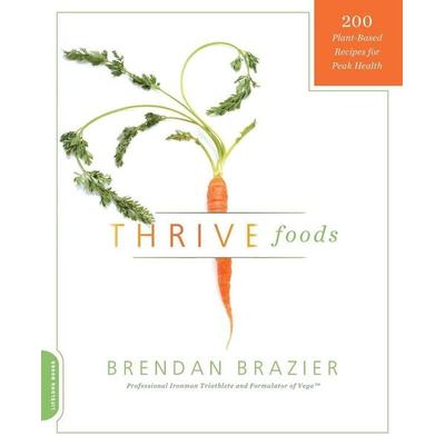 Thrive Foods, Taschenbuch von Brendan Brazier, Da Capo Lifelong Books, 978-0-7382-1511-2